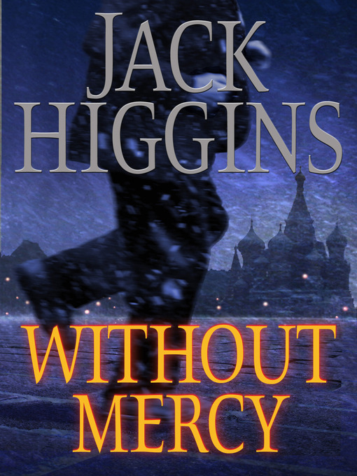 Title details for Without Mercy by Jack Higgins - Available